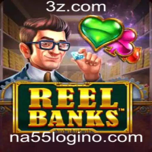 ReelBanks e na55 login: Explorando o Novo Horizonte dos Jogos Online